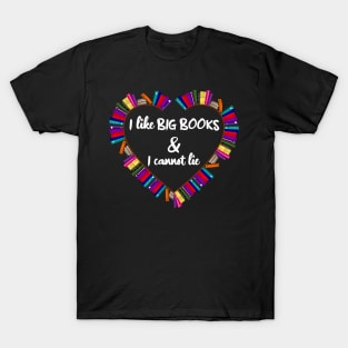 I like Big Books T-Shirt